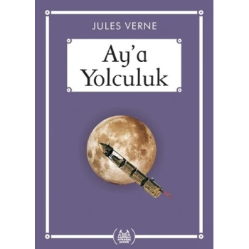 Ay’a Yolculuk (Gökkuşağı Cep Kitap)