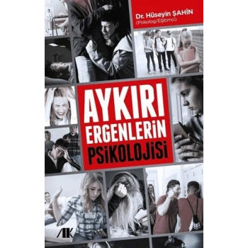 Aykırı Ergenlerin Psikolojisi