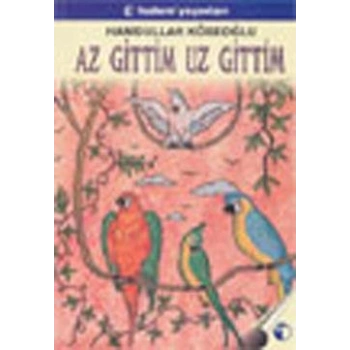 Az Gittim Uz Gittim