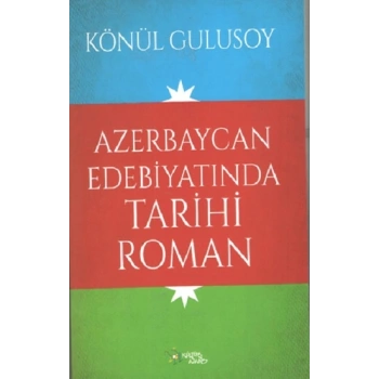 Azerbaycan Edebiyatında Tarihi Roman