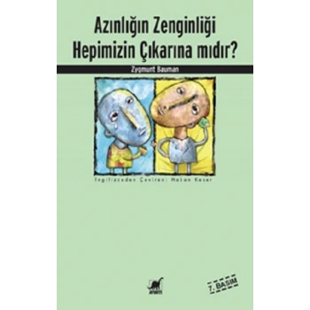 Azınlığın Zenginliği Hepimizin Çıkarına mıdır?