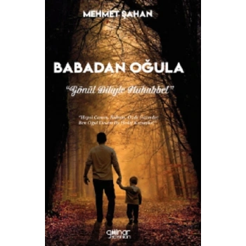 Babadan Oğula “Gönül Diliyle Muhabbet”
