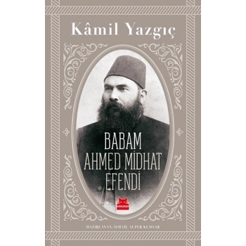 Babam Ahmed Midhat Efendi