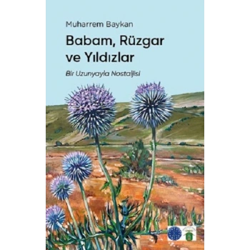 Babam, Rüzgar ve Yıldızlar