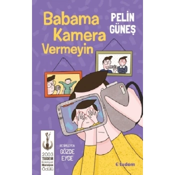 Babama Kamera Vermeyin