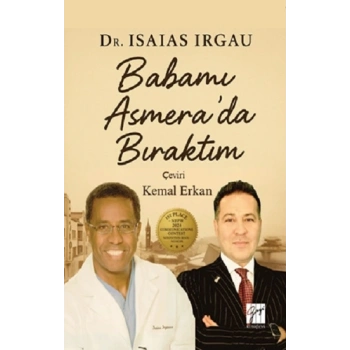Babamı Asmera’da Bıraktım