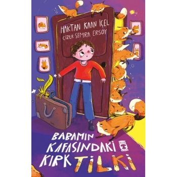 Babamın Kafasındaki Kırk Tilki