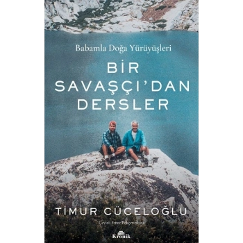 Babamla Doğa Yürüyüşleri - Bir Savaşçıdan Dersler