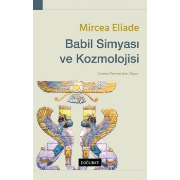 Babil Simyası ve Kozmolojisi