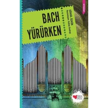 Bach Yürürken
