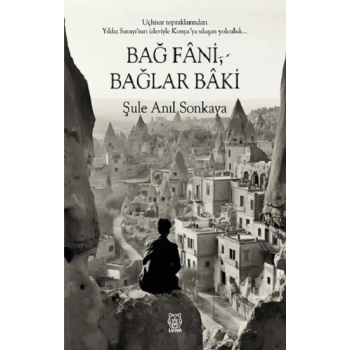 Bağ Fani, Bağlar Baki