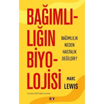 Bağımlılığın Biyolojisi