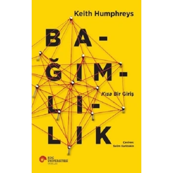 Bağımlılık - Kısa Bir Giriş