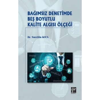 Bağımsız Denetimde Beş Boyutlu Kalite Algısı Ölçeği