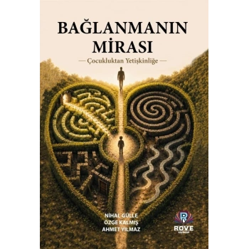 Bağlanmanın Mirası