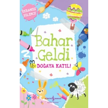 Bahar Geldi Doğaya Katil !