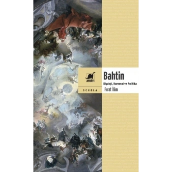 Bahtin (Diyaloji, Karnaval ve Politika)