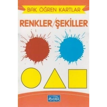 Bak Öğren Kartlar - Renkler Şekiller