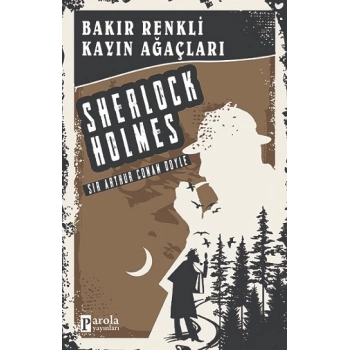 Bakır Renkli Kayın Ağaçları - Sherlock Holmes
