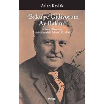 Baküye Gidiyorum Ay Balam