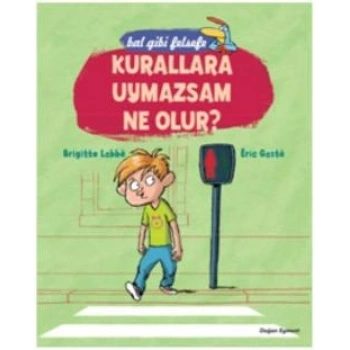 Bal Gibi Felsefe Kurallara Uymazsam Ne Olur
