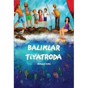 Balıklar Tiyatroda