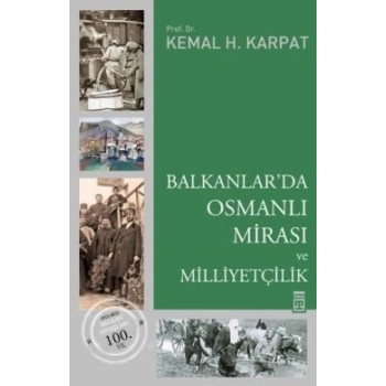 Balkanlar’da Osmanlı Mirası ve Milliyetçilik