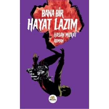 Bana Bir Hayat Lazım