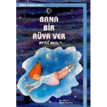 Bana Bir Rüya Ver