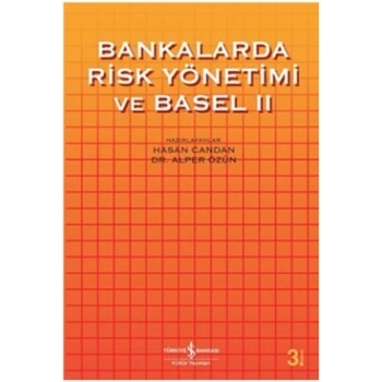 Bankalarda Risk Yönetimi ve Basel 2