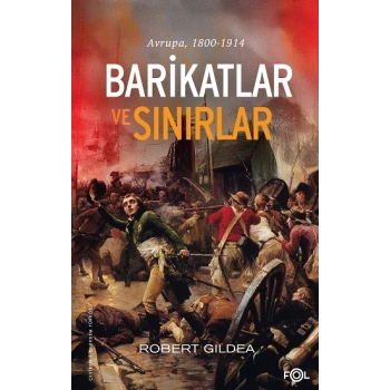 Barikatlar ve Sınırlar –Avrupa, 1800-1914