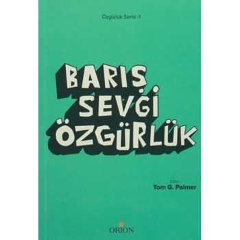 Barış Sevgi Özgürlük