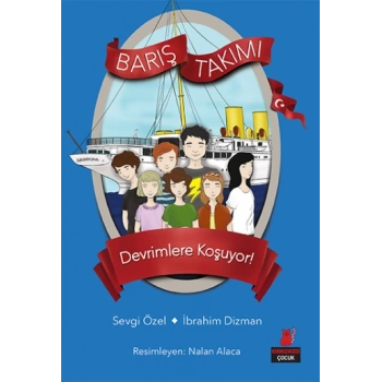 Barış Takımı Serisi 4 - Devrimlere Koşuyor!