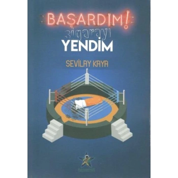 Başardım! Sigarayı Yendim