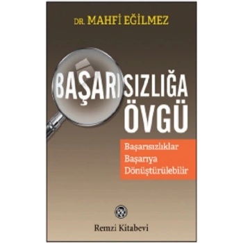 Başarısızlığa Övgü