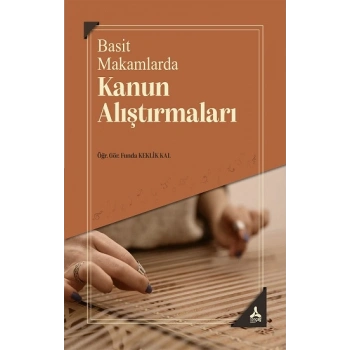 Basit Makamlarda Kanun Alıştırmaları
