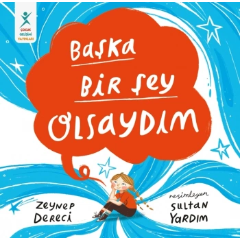 Başka Bir Şey Olsaydım