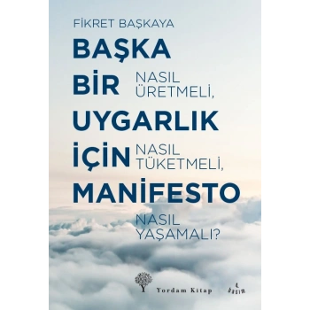 Başka Bir Uygarlık İçin Manifesto