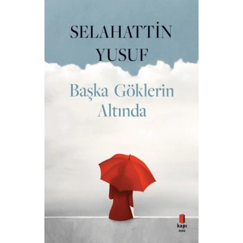 Başka Göklerin Altında