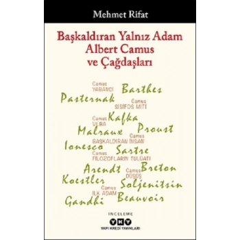 Başkaldıran Yalnız Adam Albert Camus ve Çağdaşları