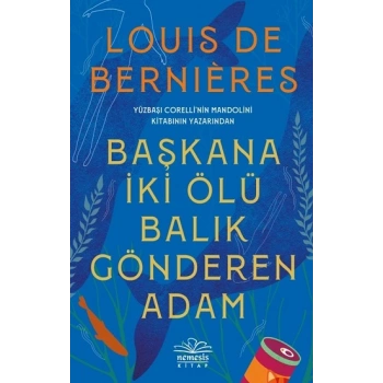 Başkana İki Ölü Balık Gönderen Adam