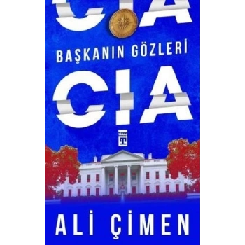 Başkanın Gözleri: CIA