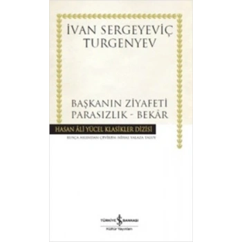 Başkanın Ziyafeti - Parasızlık - Bekar