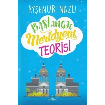 Başlangıç Meridyeni Teorisi (Ciltli)