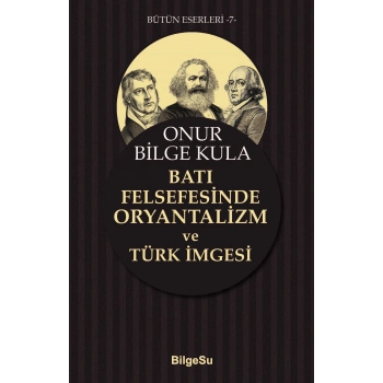 Batı Felsefesinde Oryantalizm Ve Türk İmgesi