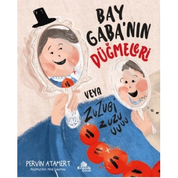 Bay Gaba’nın Düğmeleri veya Zuzubi Zuuu!