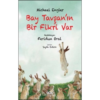 Bay Tavşan’ın Bir Fikri Var