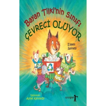 Bayan Tilkinin Sınıfı Çevreci Oluyor