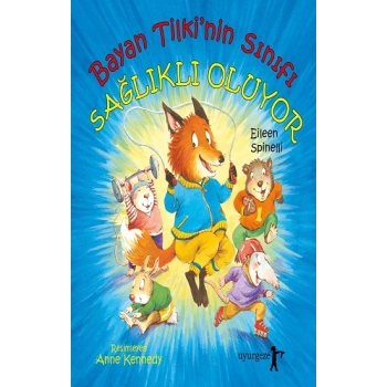 Bayan Tilkinin Sınıfı Sağlıklı Oluyor