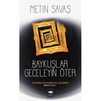 Baykuşlar Geceleyin Öter